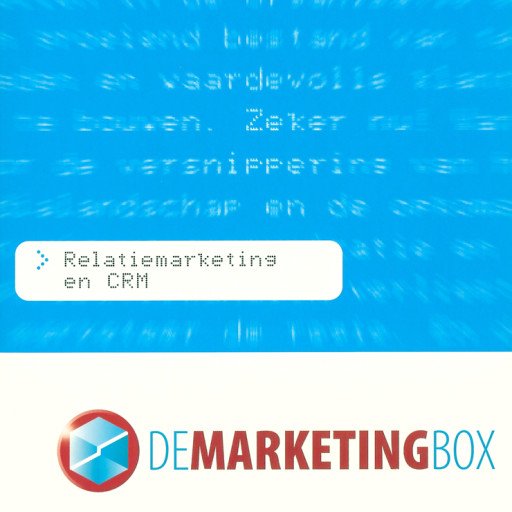 Relatiemarketing en CRM