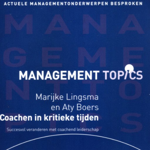 Management Topics: Coachen in kritieke tijden
