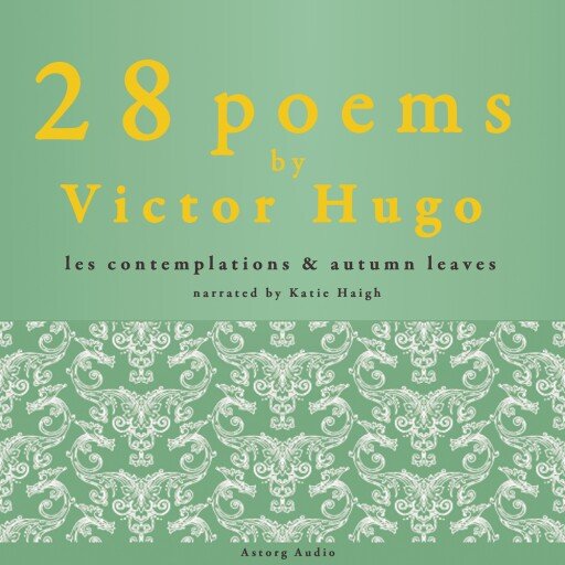 28 Poems by Victor Hugo