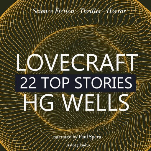 22 Top Stories of H. P. Lovecraft & H. G. Wells