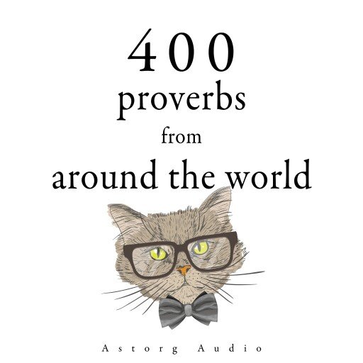 400 Proverbs from Around the World