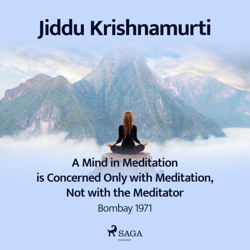 A Mind in Meditation is Concerned Only with Meditation, Not with the Meditator – Bombay 1971