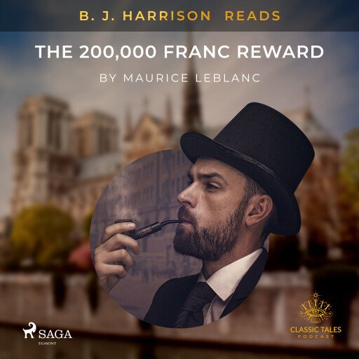 B.J. Harrison Reads The 200,000 Franc Reward
