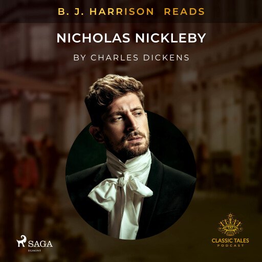 B.J. Harrison Reads Nicholas Nickleby