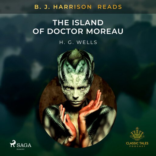 B.J. Harrison Reads The Island of Doctor Moreau 