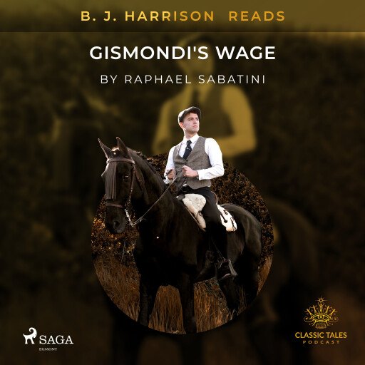 B.J. Harrison Reads Gismondi's Wage