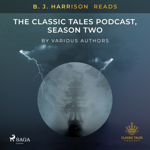B.J. Harrison Reads The Classic Tales Podcast, Season Two