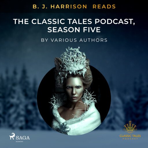 B.J. Harrison Reads The Classic Tales Podcast, Season Five