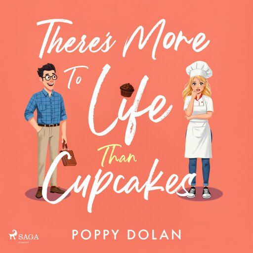 There's More To Life Than Cupcakes: A cosy, laugh-out-loud romance