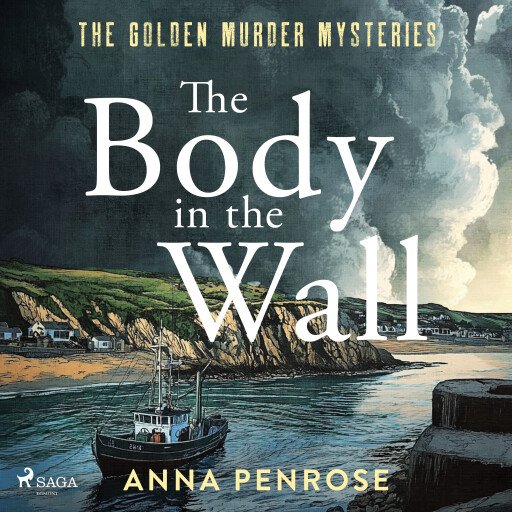 The Body in the Wall: An unputdownable whodunnit set in an idyllic Cornish village