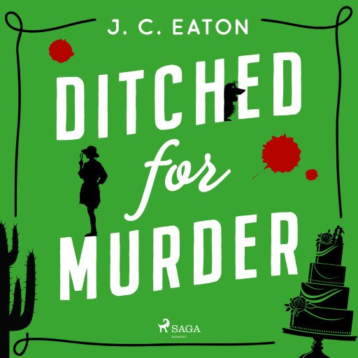 Ditched for Murder: A laugh out loud, cozy mystery with plenty of small town charm