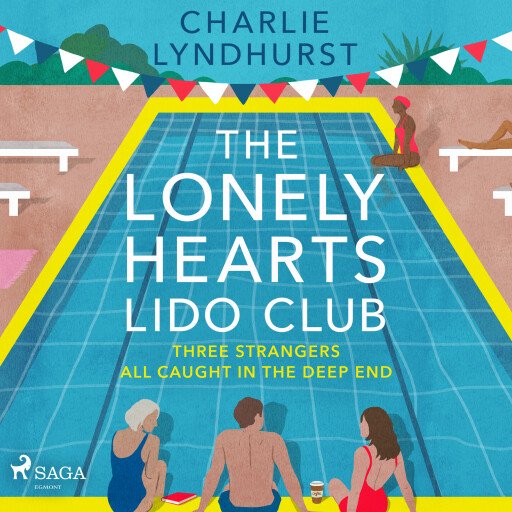 The Lonely Hearts Lido Club: An uplifting read about friendship, found family, and new beginnings
