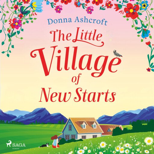 The Little Village of New Starts: A totally heartwarming romance about new beginnings