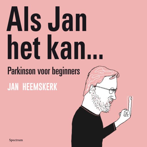 Als Jan het kan… Parkinson voor beginners