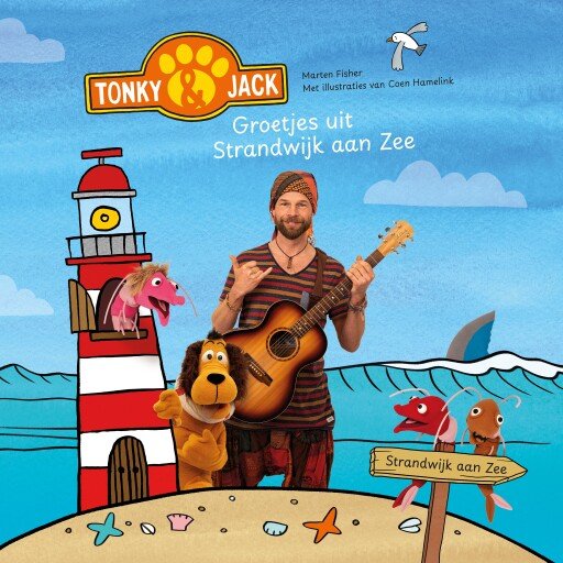 Tonky & Jack – Groetjes uit Strandwijk aan Zee