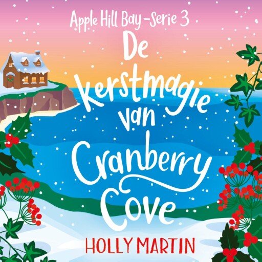 De kerstmagie van Cranberry Cove