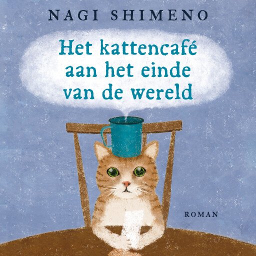 Het kattencafé aan het einde van de wereld