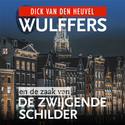 Wulffers en de zaak van de zwijgende schilder