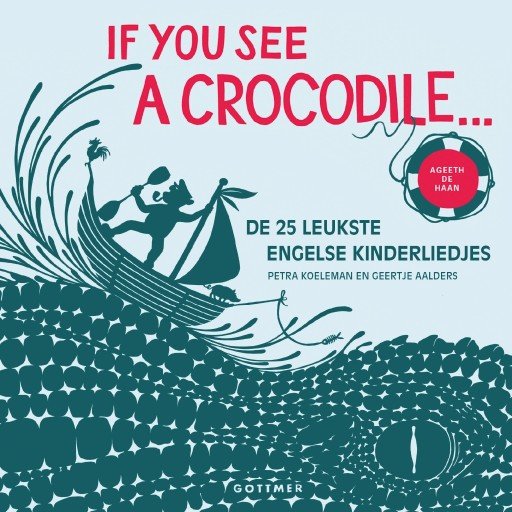 If You See a Crocodile...