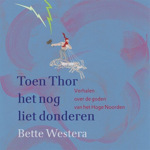Toen Thor het nog liet donderen