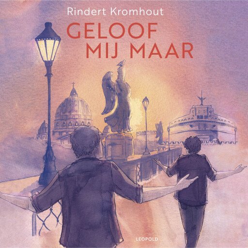 Geloof mij maar