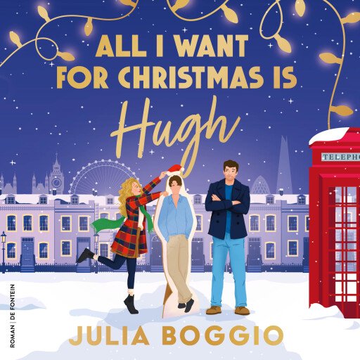 All I Want For Christmas Is Hugh
