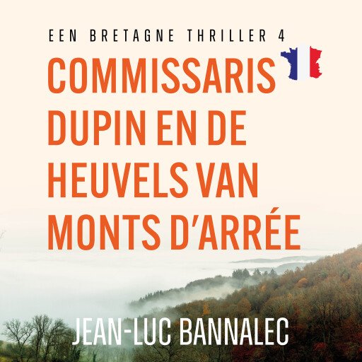 Commissaris Dupin en de heuvels van Monts d'Arrée