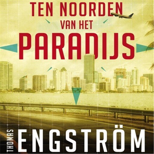 Ten noorden van het paradijs