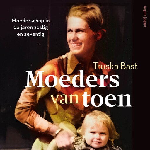 Moeders van toen