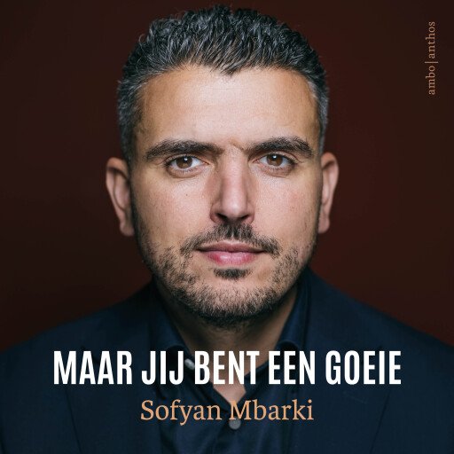 Maar jij bent een goeie