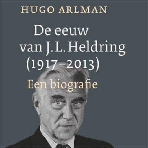 De eeuw van J.L. Heldring (1917-2013)