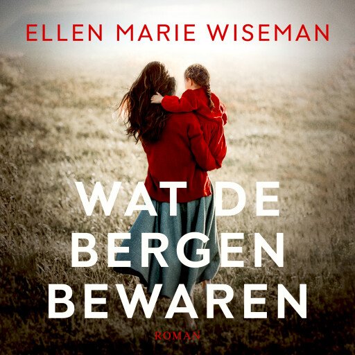 Wat de bergen bewaren