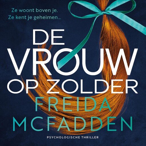 De vrouw op zolder