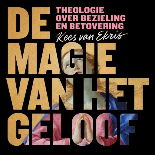 De magie van het geloof