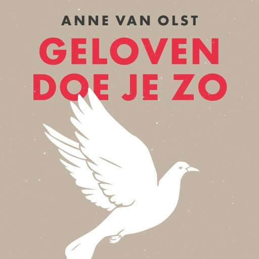 Geloven doe je zo