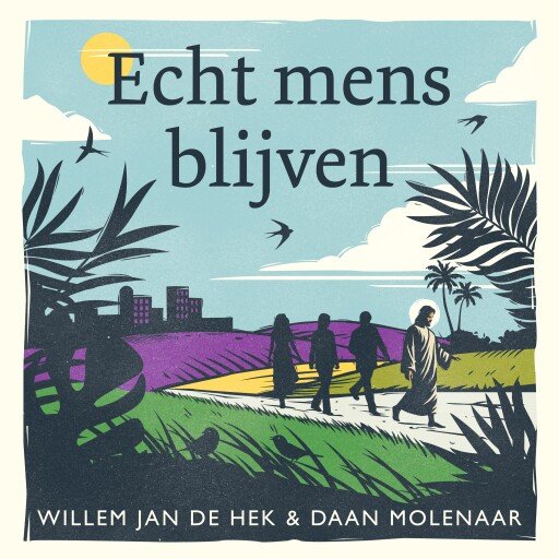 Echt mens blijven