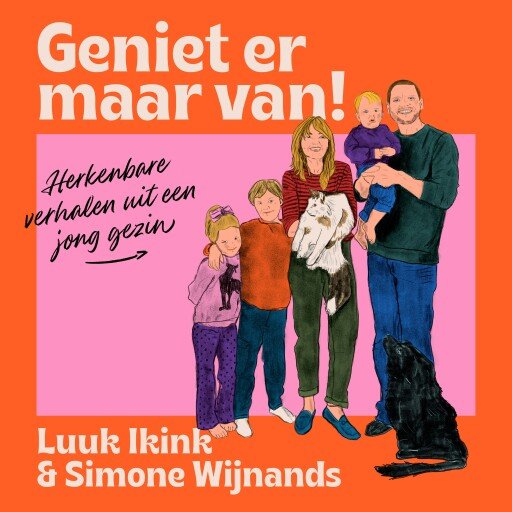 Geniet er maar van!