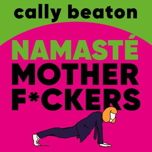 Namasté motherf*ckers