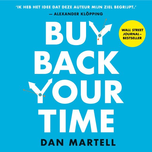 Buy Back Your Time - Nederlandse editie