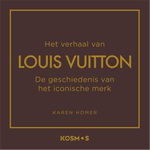 Het verhaal van Louis Vuitton