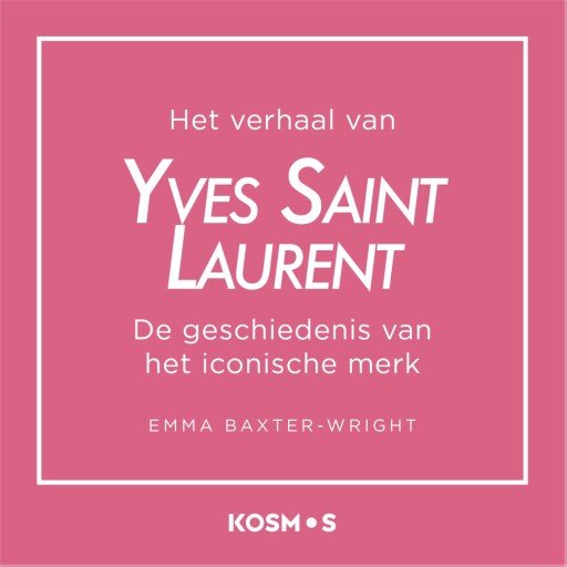 Het verhaal van Yves Saint Laurent