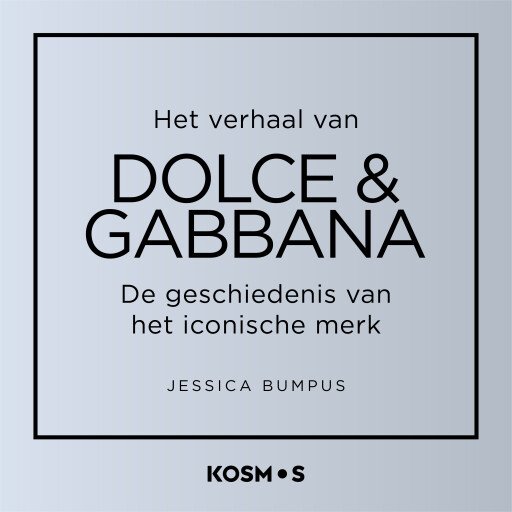 Het verhaal van Dolce en Gabbana