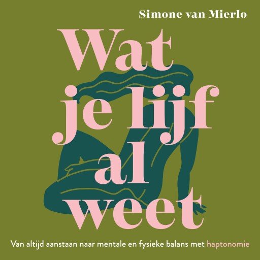 Wat je lijf al weet