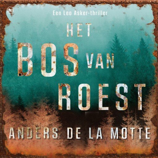Het bos van roest