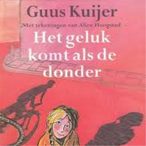 Het geluk komt als de donder