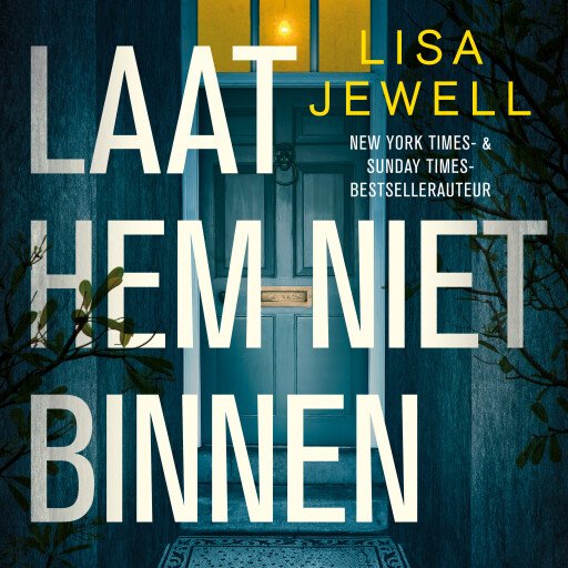 Laat hem niet binnen