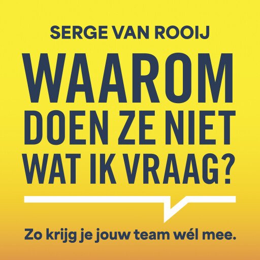 Waarom doen ze niet wat ik vraag