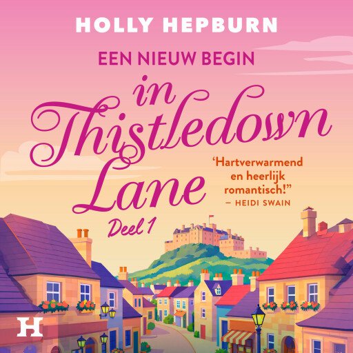 Een nieuw begin in Thistledown Lane -deel 1