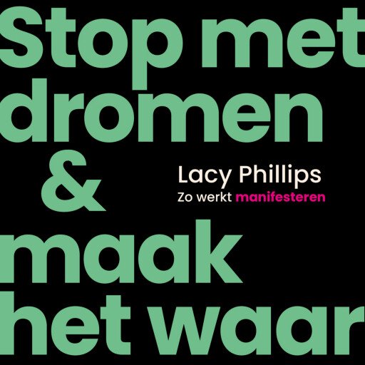 Stop met dromen & maak het waar