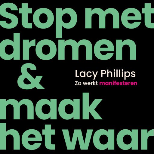 Stop met dromen & maak het waar
